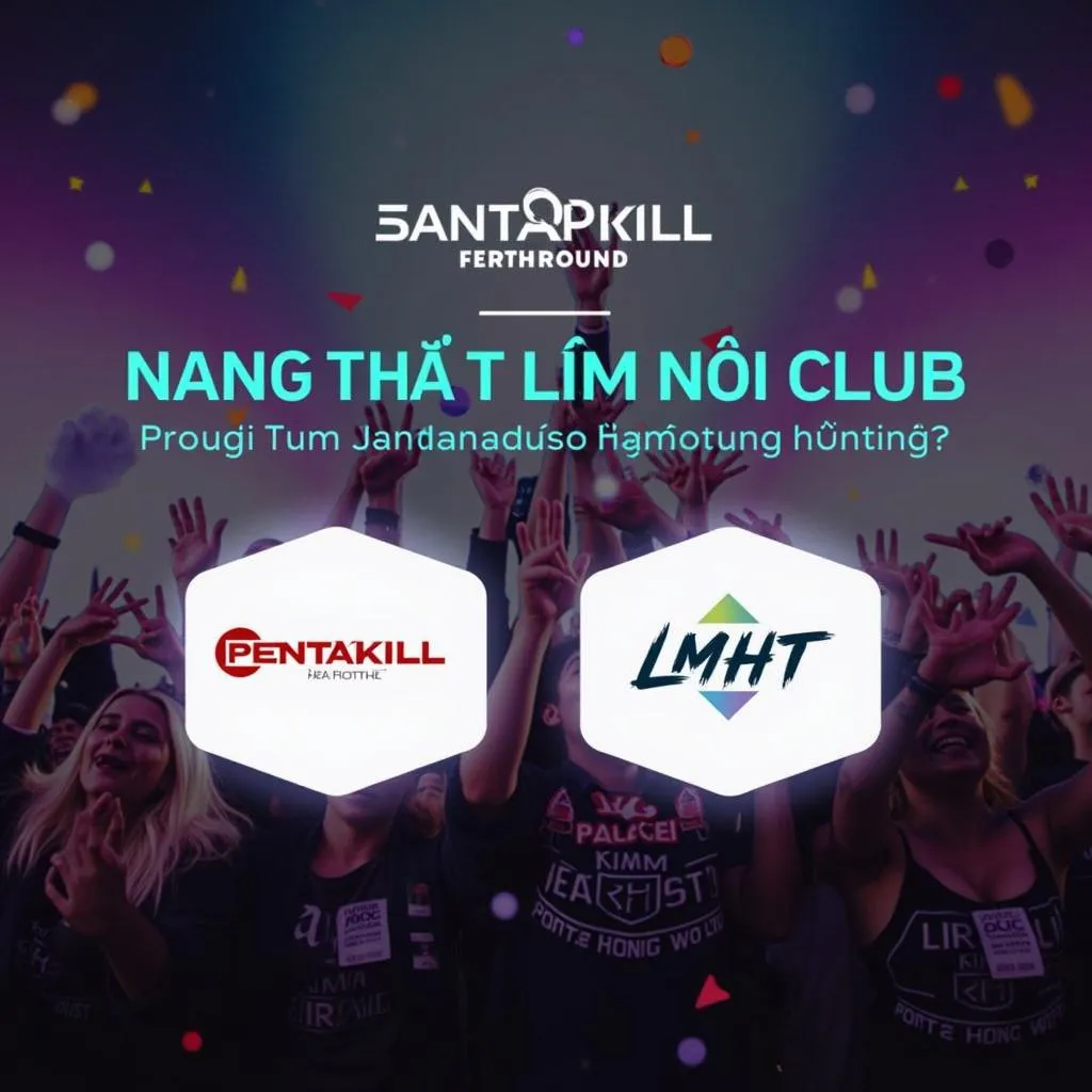 Công ty TNHH Tân Mỹ: Hành Trình Chinh Phục LMHT Cùng Pentakill Hà Nội CLUB