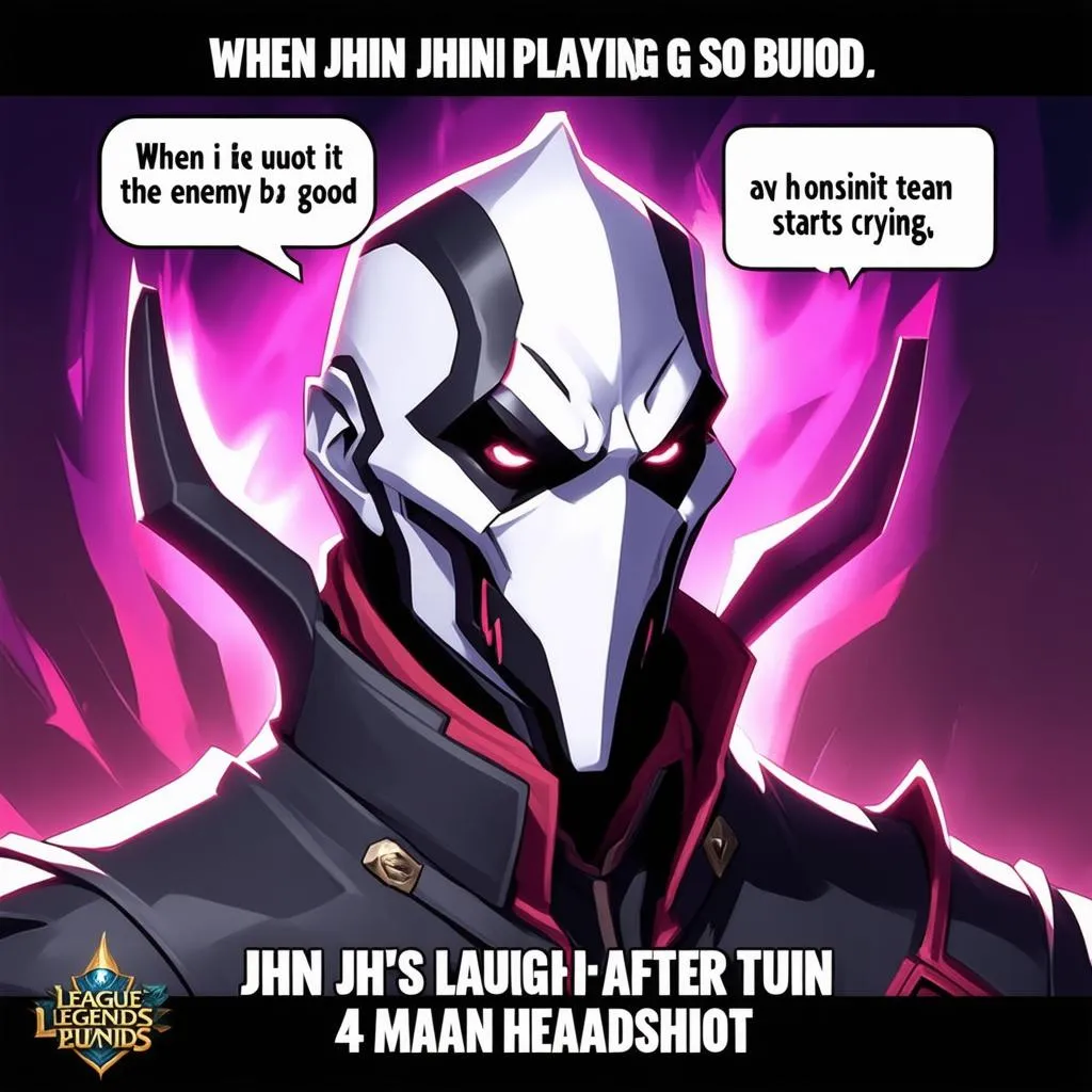 Jhin Buiod meme